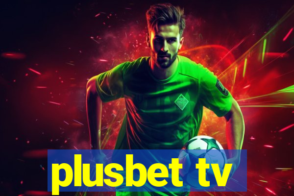 plusbet tv